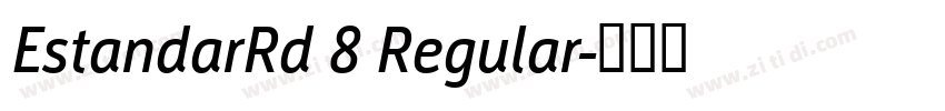 EstandarRd 8 Regular字体转换